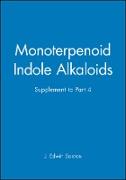 Monoterpenoid Indole Alkaloids, Volume 25, Part 4 Supplement