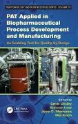 PAT Applied in Biopharmaceutical Process Development And Manufacturing