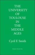 The University of Toulouse in the Middle Ages