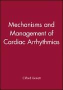 Mechanisms and Management of Cardiac Arrhythmias