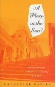 A Place in the Sun: Women Writers in Twentieth-Century Cuba