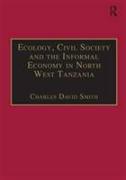 Ecology, Civil Society and the Informal Economy in North West Tanzania