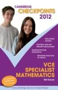 Cambridge Checkpoints VCE Specialist Mathematics 2012