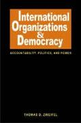 International Organizations and Democracy