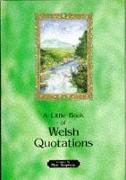 Little Book of Welsh Quotations