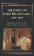 The Family and Family Relationships, 1500-1900: England, France and the United States of America