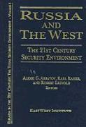 Russia and the West: The 21st Century Security Environment