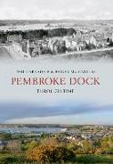 Pembroke Dock Through Time