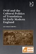 Ovid and the Cultural Politics of Translation in Early Modern England