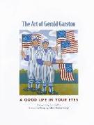 The Art of Gerald Garston: A Good Life in Your Eyes