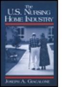 The US Nursing Home Industry