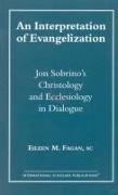 An Interpretation of Evangelization