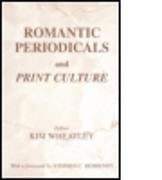 Romantic Periodicals and Print Culture