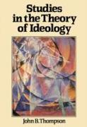 Studies in the Theory of Ideology