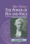 Alice Henry: The Power of Pen and Voice