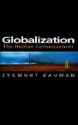 Globalization - The Human Consequences