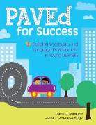 Paved for Success: Building Vocabulary and Language Development in Young Learners [With CDROM]