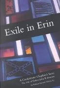 Exile in Erin: A Confederate Chaplain's Story Volume 1