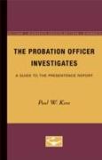The Probation Officer Investigates