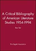 A Critical Bibliography of American Literature Studies 1954-1994