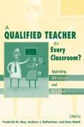 A Qualified Teacher in Every Classroom?