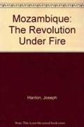 Mozambique: The Revolution Under Fire