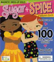 Sugar + Spice: Fashion Girls