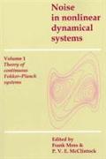 Noise in Nonlinear Dynamical Systems 3 Volume Paperback Set