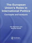 The European Union's Roles in International Politics