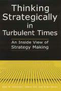 Thinking Strategically in Turbulent Times: An Inside View of Strategy Making