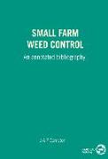 Small Farm Weed Control: An Annotated Bibliography