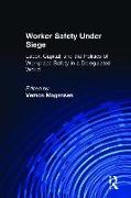 Worker Safety Under Siege