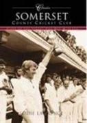 Somerset County Cricket Club (Classic Matches)