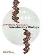 A Problems Approach to Introductory Biology: [With CDROM]