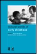 Cultural Worlds of Early Childhood