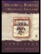 Death and Burial in Medieval England 1066-1550