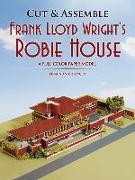 Cut & Assemble Frank Lloyd Wright's Robie House