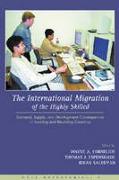 International Migration of the Highly Skilled