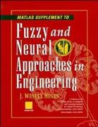 MATLAB Supplement to Fuzzy and Neural Approaches in Engineering