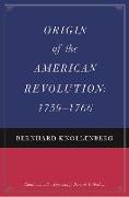 Origin of the American Revolution: 1759-1766