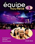 Equipe nouvelle: Part 3: Students' Book