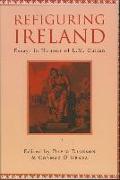 Refiguring Ireland: Essays in Honour of L.M. Cullen