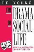 The Drama of Social Life