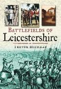 Battlefields of Leicestershire