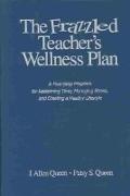 The Frazzled Teacher's Wellness Plan