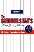 The Cardinals Fan's Little Book of Wisdom