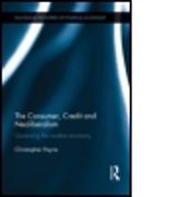 The Consumer, Credit and Neoliberalism
