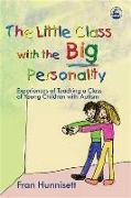 The Little Class with the Big Personality: Experiences of Teaching a Class of Young Children with Autism