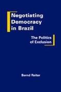 Negotiating Democracy in Brazil