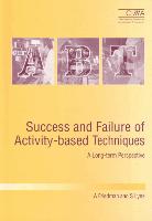 Success and Failure of Activity-Based Techniques: A Long-Term Perspective